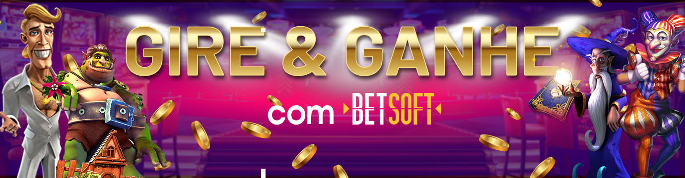 Gire & Ganhe  com  BetSoft Banner